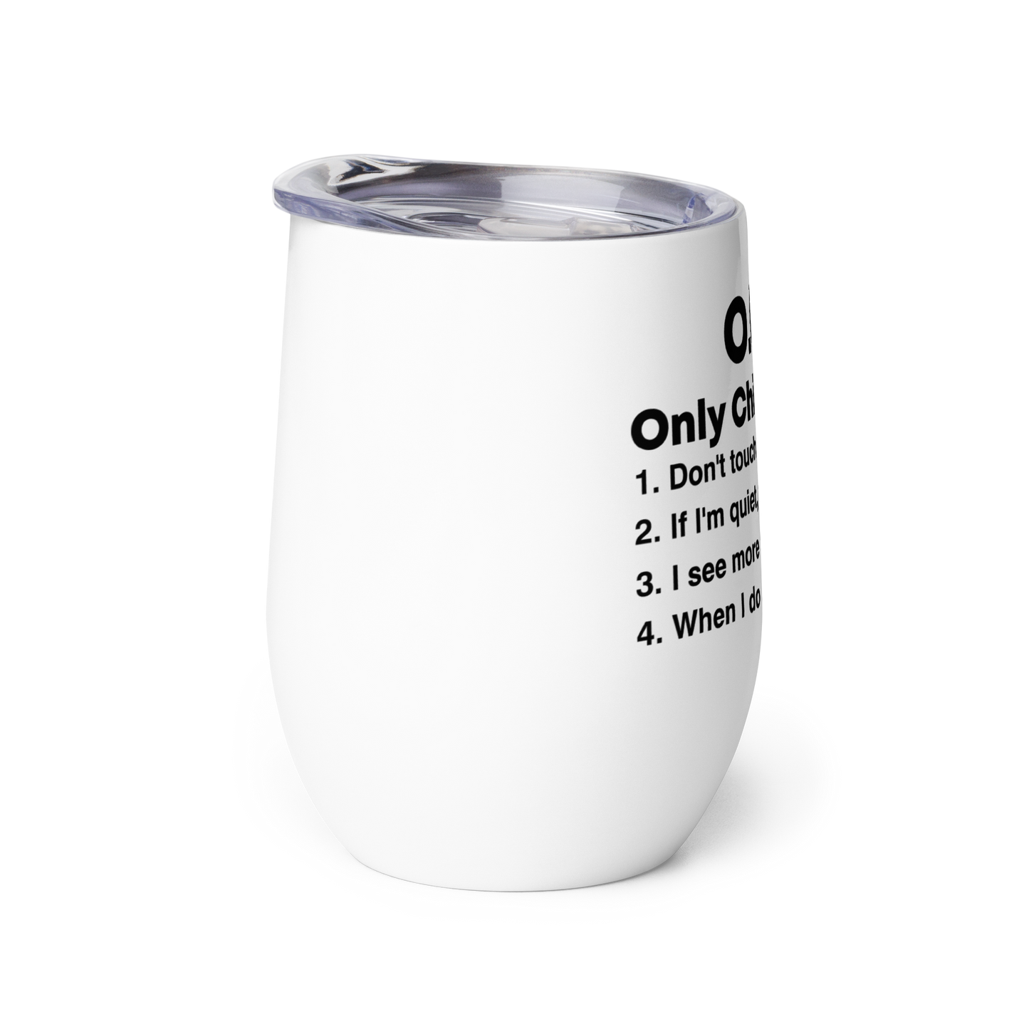 O.C.D Only Child Disorder Wine Tumbler KimUnity Soulutions 